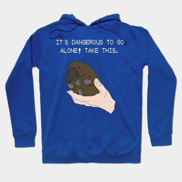 It's dangerous to go alone! Take this baby platypus. Hoodie by DigitalCleo